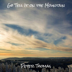 Go Tell It on the Mountain