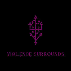 Violence Surrounds