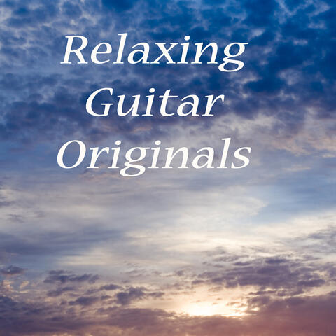 Relaxing Guitar Originals