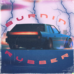 Burnin Rubber