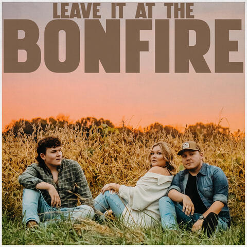 Leave It at the Bonfire