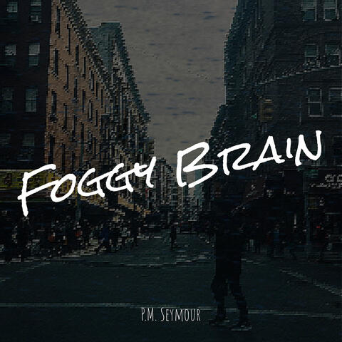 Foggy Brain