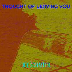 Thought of Leaving You