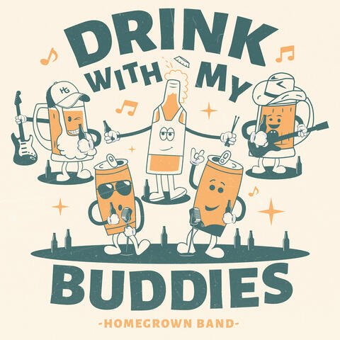 Drink With My Buddies