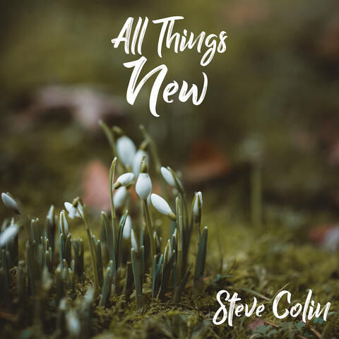 All Things New