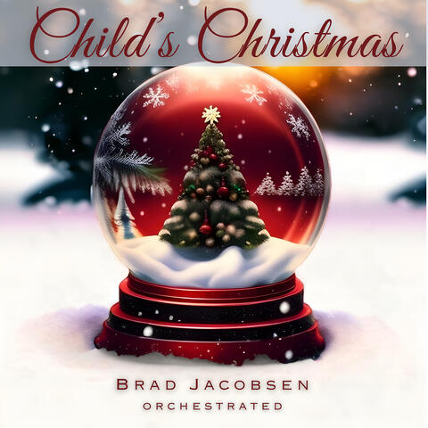 Child's Christmas - Orchestrated