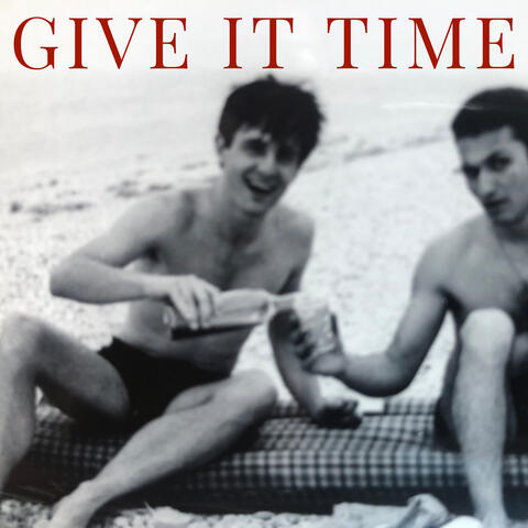 Give It Time