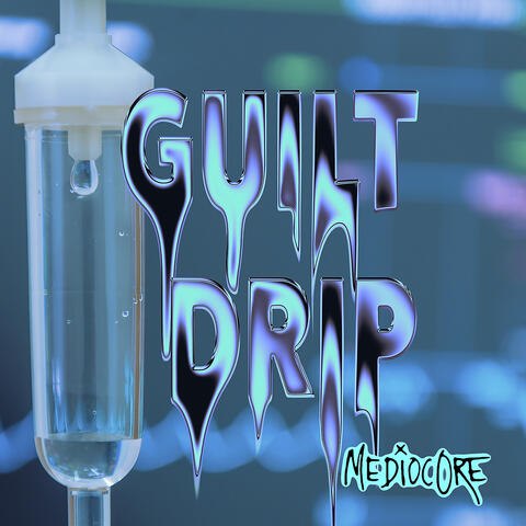 Guilt Drip