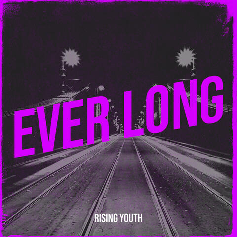 Ever Long
