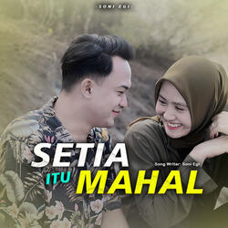 Setia Itu Mahal