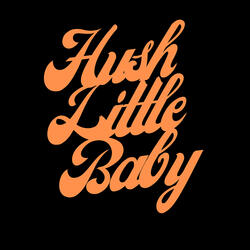Hush Little Baby (English Version)