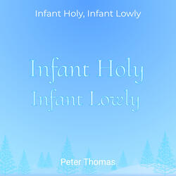 Infant Holy, Infant Lowly