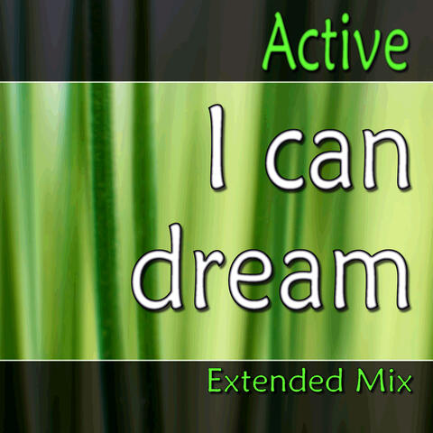 I Can Dream (Extended Mix)