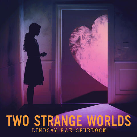 Two Strange Worlds