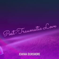 Post-Traumatic Love