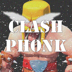 Clash Phonks