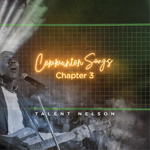 Communion Songs : Chapter 3 (Live)