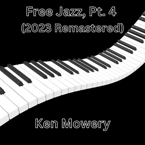 Free Jazz, Pt. 4 (2023 Remastered)