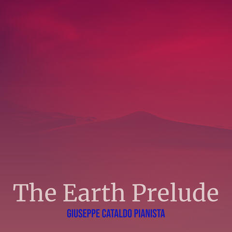 The Earth Prelude