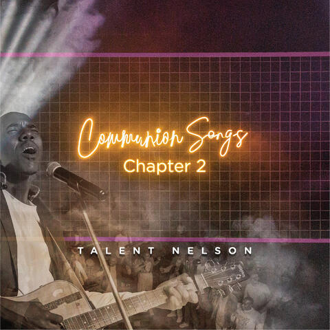 Communion Songs : Chapter 2 (Live)