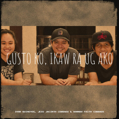 Gusto Ko, Ikaw Ra Ug Ako