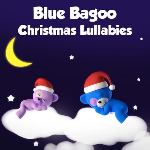 Blue Bagoo Christmas Lullabies