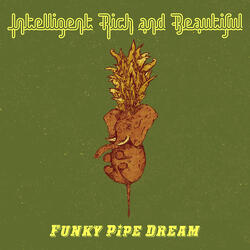 Funky Pipe Dream