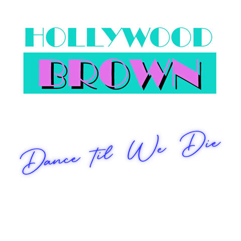 Dance Til We Die