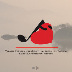 Valarie Herrera Likes Beach Hangouts, Low Sodium Recipes, and Milton, Florida