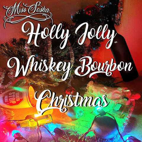 Holly Jolly Whiskey Bourbon Christmas