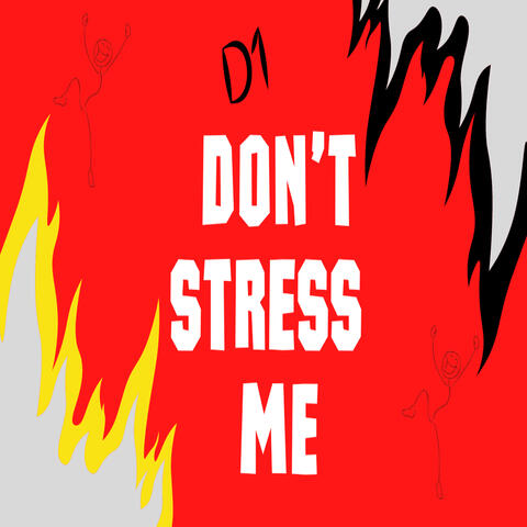 Don't Stress Me