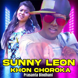 Sunny Leon Khon Choroga