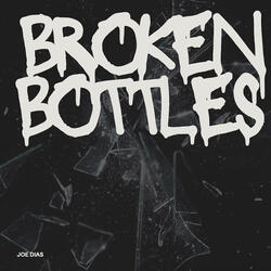 Broken Bottles