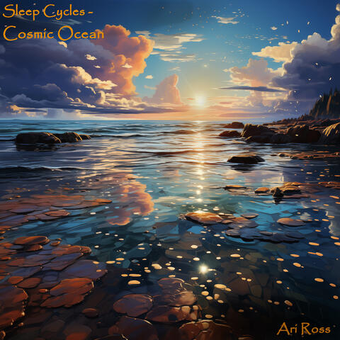 Sleep Cycles – Cosmic Ocean