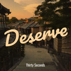 Deserve
