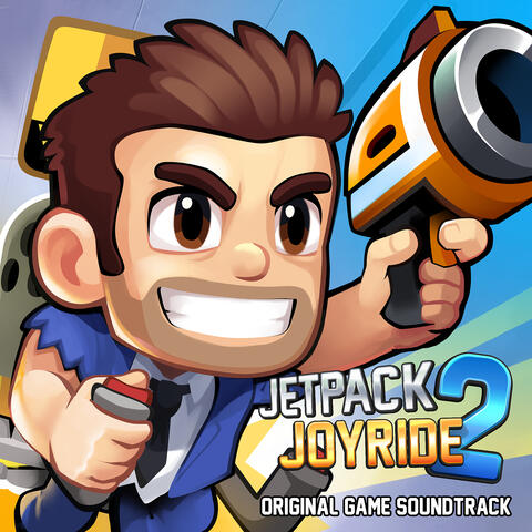 Jetpack Joyride 2 (Original Game Soundtrack)