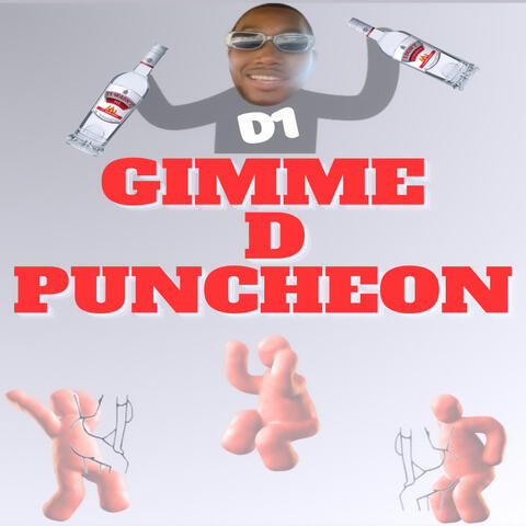 Gimme D Puncheon