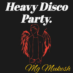 Heavy Disco Party