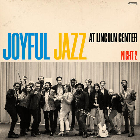 Joyful Jazz at Lincoln Center (Night 2) [Live]
