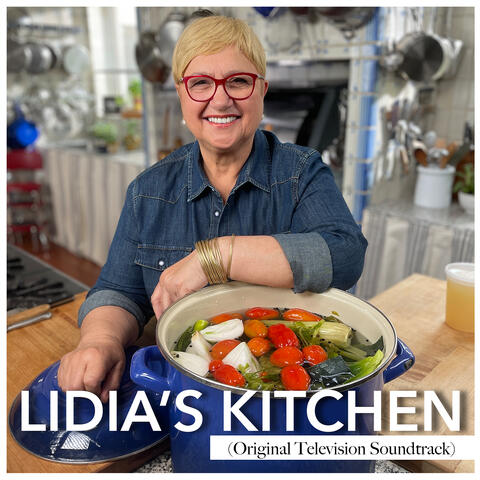 Lidia's Kitchen (Original Television Soundtrack)