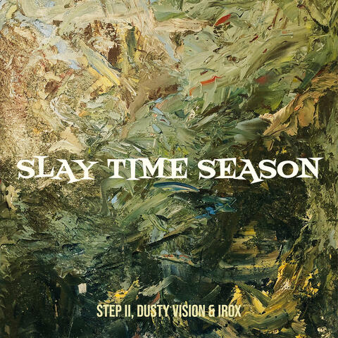 Slay Time Season