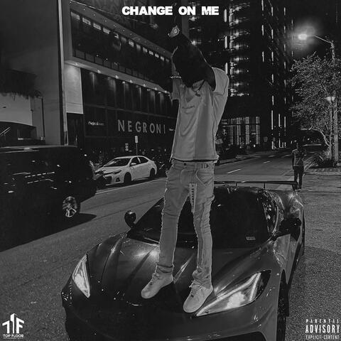 Change on Me