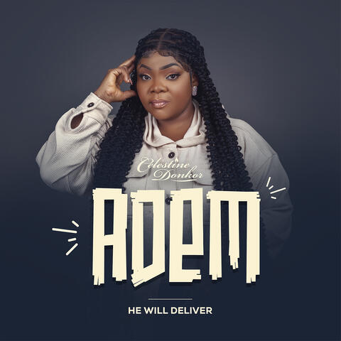 Adem (He Will Deliver)