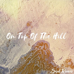 On Top of the Hill