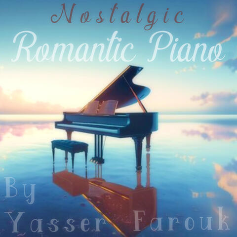 Nostalgic (Romantic Piano)