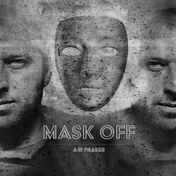 Mask Off