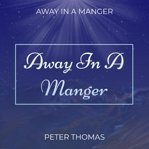 Away in a Manger