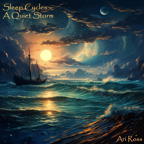 Sleep Cycles – a Quiet Storm
