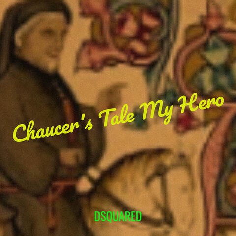 Chaucer's Tale My Hero