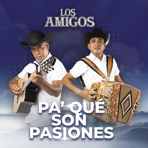 Pa’ qué Son Pasiones